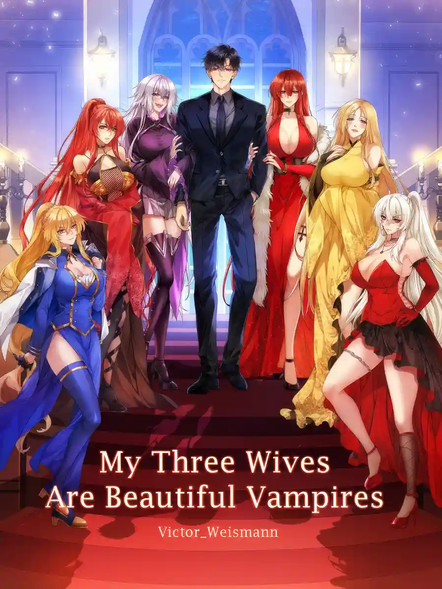 My Three Wives Are Beautiful Vampires